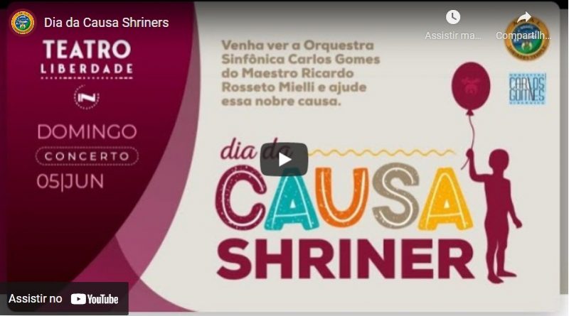 Dia da Causa Shriner – Evento 05 de Junho 2022 Com a apresentação da orquestra sinfônica Carlos Gomes (Orquestra  da GLESP)